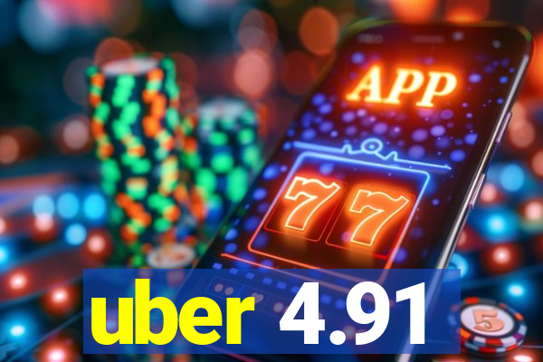 uber 4.91